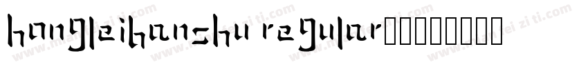 HongLeiBanShu Regular字体字体转换